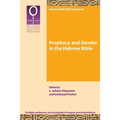 Prophecy and Gender in the Hebrew Bible