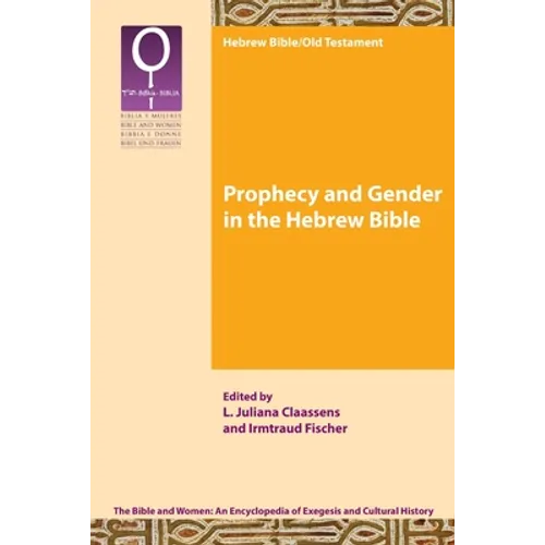 Prophecy and Gender in the Hebrew Bible