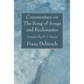 Commentary on The Song of Songs and Ecclesiastes