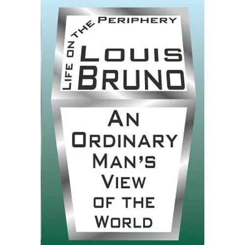 Life on the Periphery: An Ordinary Man's View of the World
