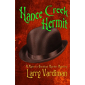 Hance Creek Hermit: A Maurice Bordeau Murder Mystery