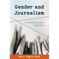 Gender and Journalism: An Intersectional Approach