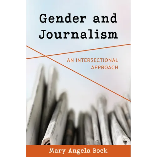 Gender and Journalism: An Intersectional Approach