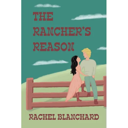 The Rancher's Reason
