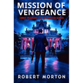 Mission of Vengeance: Corey Pearson- CIA Spymaster Series