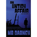 An Untidy Affair: A David Blaise Mystery