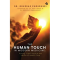 The Human Touch in Modern Medicine: Putting "Care" back at the centre of Health Care