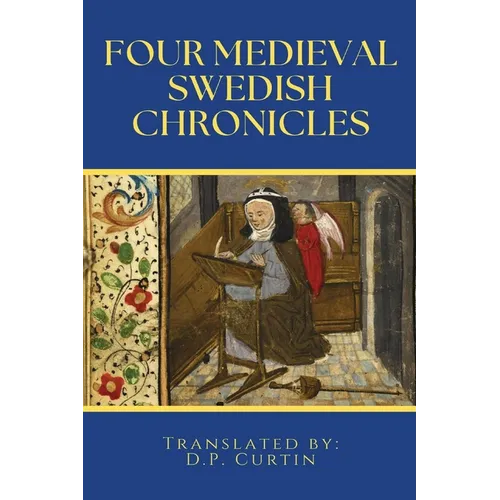 Four Medieval Swedish Chronicles
