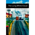 Oxford Bookworms Library: The Long White Cloud: Stories from New Zealand: Level 3: 1000-Word Vocabulary