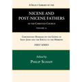 A Select Library of the Nicene and Post-Nicene Fathers of the Christian Church, First Series, Volume 14