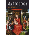Mariology: Two Volumes in One