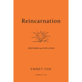 Reincarnation - Described and Explained: Booklet #34