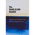 The Diane Elson Reader: Gender, Development and Macroeconomic Policy