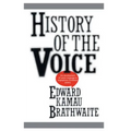 History of the Voice: The Development of Nation Language in Anglophone Caribbean Literature