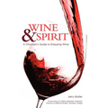Wine & Spirt: A Christian's Guide to Enjoying Wine