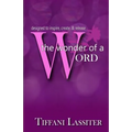 The Wonder Of A Word: designed to inspire, create, & release