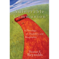 Vulnerable Communion: A Theology of Disability and Hospitality