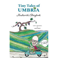 Tiny Tales of Umbria: Madrevite's Storybook: Madrevite's Storybook