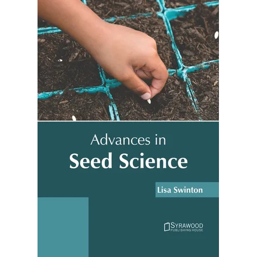 Advances in Seed Science