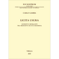Licita Usura: Giuristi E Moralisti Tra Medioevo Ed Eta Moderna