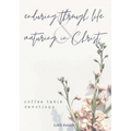 Enduring Through Life & Maturing in Christ: Coffee Table Devotions
