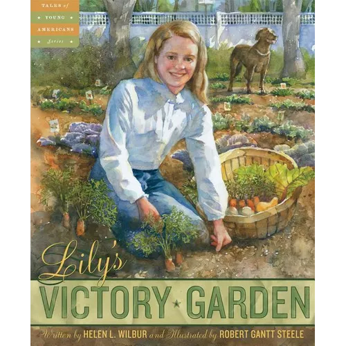 Lily's Victory Garden