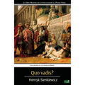 Quo Vadis?: Una Historia de los Tiempos de Nerón