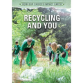 Recycling and You