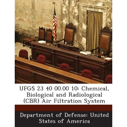 Ufgs 23 40 00.00 10: Chemical, Biological and Radiological (Cbr) Air Filtration System