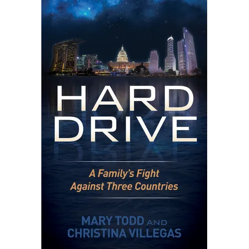 Hard Drive: A Family's Fight Against Three Countries