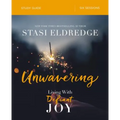 Unwavering Bible Study Guide: Living with Defiant Joy