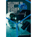 Welcome to Your Designer Planet!
