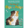 The Tales of Olga Da Polga. Michael Bond