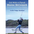 Girl with A Fly Rod: River Girls rev. 2nd Ed.