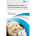 Principles and Practicalities of Oral & Maxillofacial Surgery: How to Approach Common Clinical Scenarios