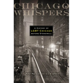 Chicago Whispers: A History of LGBT Chicago Before Stonewall