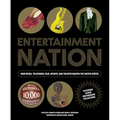 Entertainment Nation: How Music, Television, Film, Sports, and Theater Shaped the United States