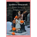 Goddess Saraswati: Eleven Stories of Enlightenment