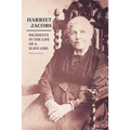 Incidents in the Life of a Slave Girl: Written by Herself