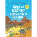 Taya the Tortoise Comes Out of Her Shell: A Story to Help Kids Who Retreat, Disconnect or Bottle Up