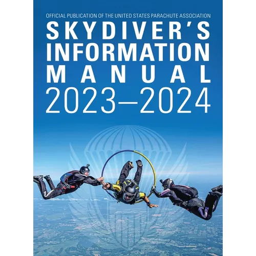 Skydivers Information Manual: 2023-2024
