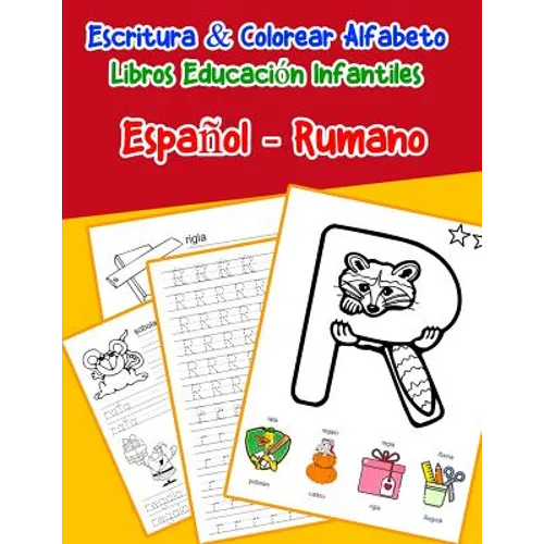 Español - Rumano: Escritura & Colorear Alfabeto Libros Educación Infantiles: Spanish Romanian Practicar alfabeto ABC letras con dibujos