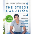The Stress Solution: The 4 Steps to Reset Your Body, Mind, Relationships and Purpose