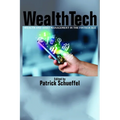 WealthTech: Wealth and Asset Management in the FinTech Age