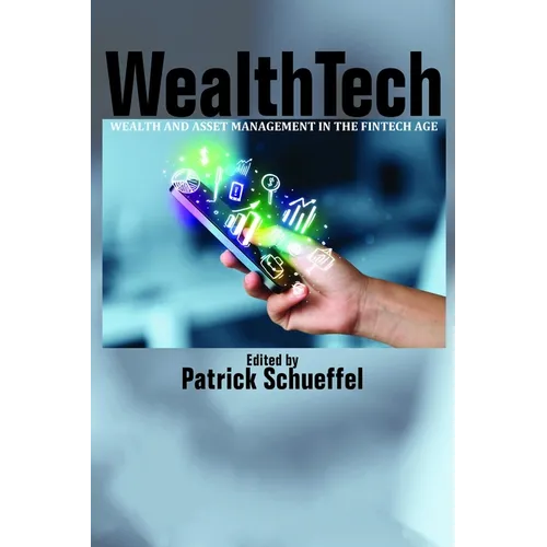 WealthTech: Wealth and Asset Management in the FinTech Age