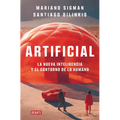 Artificial: La Nueva Inteligencia Y El Contorno de Lo Humano / Artificial