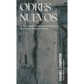 Odres Nuevo: Un Libro Nacido del Fuego, Escrito Desde Quebranto y Sellado con Gloria