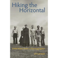 Hiking the Horizontal: Field Notes from a Choreographer