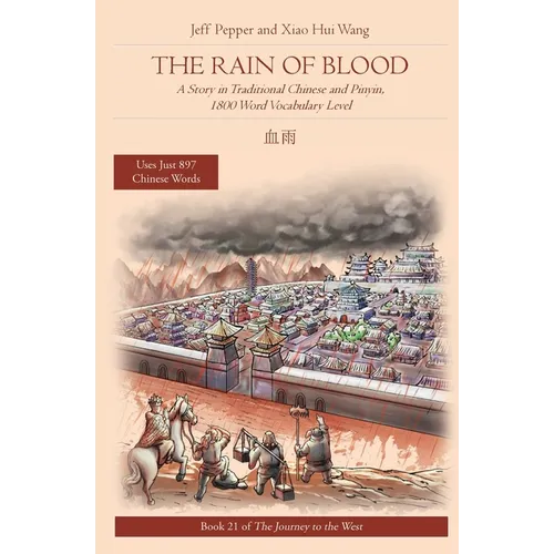 The Rain of Blood: A Story in Traditional Chinese and Pinyin, 1800 Word Vocabulary Level