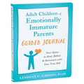 Adult Children of Emotionally Immature Parents Guided Journal: Your Space to Heal, Reflect, and Reconnect with Your True Self